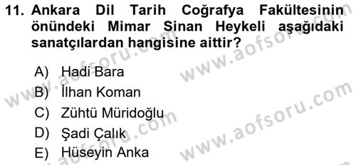 Ortaçağdan Günümüze Anadolu Uygarlıkları Dersi 2023 - 2024 Yılı (Final) Dönem Sonu Sınav Soruları 11. Soru