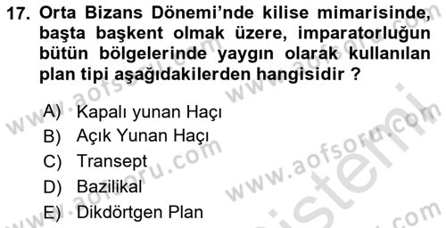 Ortaçağdan Günümüze Anadolu Uygarlıkları Dersi 2023 - 2024 Yılı (Final) Dönem Sonu Sınav Soruları 17. Soru