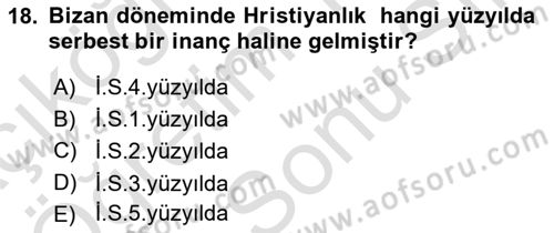 Ortaçağdan Günümüze Anadolu Uygarlıkları Dersi 2023 - 2024 Yılı (Final) Dönem Sonu Sınav Soruları 18. Soru