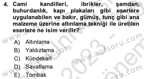 Ortaçağdan Günümüze Anadolu Uygarlıkları Dersi 2023 - 2024 Yılı (Final) Dönem Sonu Sınav Soruları 4. Soru