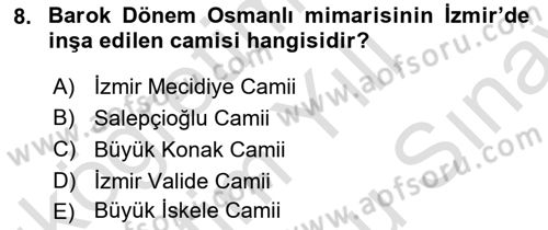 Ortaçağdan Günümüze Anadolu Uygarlıkları Dersi 2023 - 2024 Yılı (Final) Dönem Sonu Sınav Soruları 8. Soru