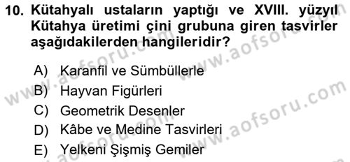 Ortaçağdan Günümüze Anadolu Uygarlıkları Dersi 2023 - 2024 Yılı Yaz Okulu Sınav Soruları 10. Soru
