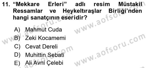 Ortaçağdan Günümüze Anadolu Uygarlıkları Dersi 2023 - 2024 Yılı Yaz Okulu Sınav Soruları 11. Soru