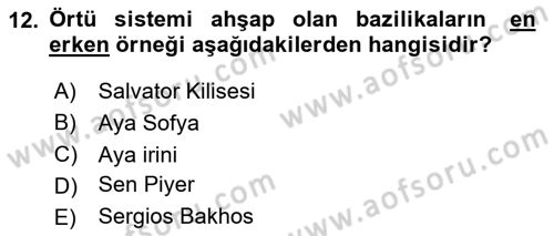 Ortaçağdan Günümüze Anadolu Uygarlıkları Dersi 2023 - 2024 Yılı Yaz Okulu Sınav Soruları 12. Soru