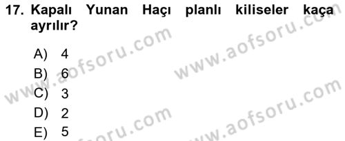 Ortaçağdan Günümüze Anadolu Uygarlıkları Dersi 2023 - 2024 Yılı Yaz Okulu Sınav Soruları 17. Soru