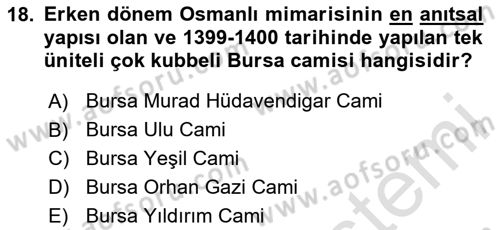 Ortaçağdan Günümüze Anadolu Uygarlıkları Dersi 2023 - 2024 Yılı Yaz Okulu Sınav Soruları 18. Soru