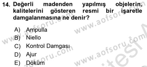 Ortaçağdan Günümüze Anadolu Uygarlıkları Dersi 2024 - 2025 Yılı (Vize) Ara Sınav Soruları 14. Soru