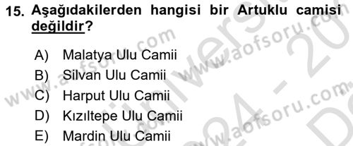 Ortaçağdan Günümüze Anadolu Uygarlıkları Dersi 2024 - 2025 Yılı (Vize) Ara Sınav Soruları 15. Soru