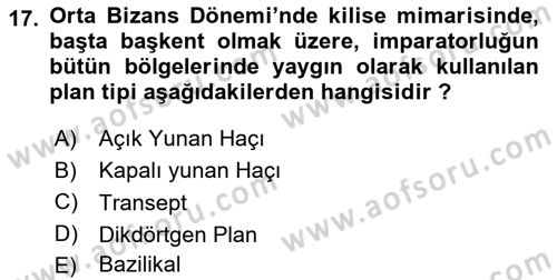 Ortaçağdan Günümüze Anadolu Uygarlıkları Dersi 2024 - 2025 Yılı (Vize) Ara Sınav Soruları 17. Soru