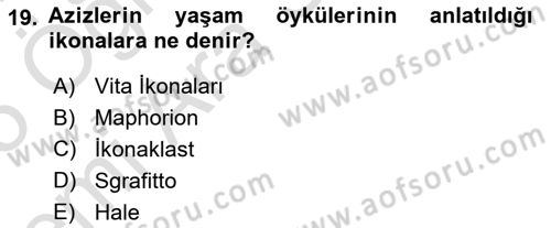 Ortaçağdan Günümüze Anadolu Uygarlıkları Dersi 2024 - 2025 Yılı (Vize) Ara Sınav Soruları 19. Soru