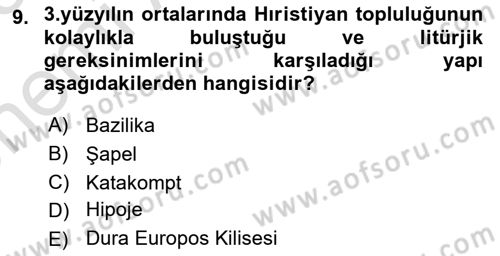 Ortaçağdan Günümüze Anadolu Uygarlıkları Dersi 2024 - 2025 Yılı (Vize) Ara Sınav Soruları 9. Soru