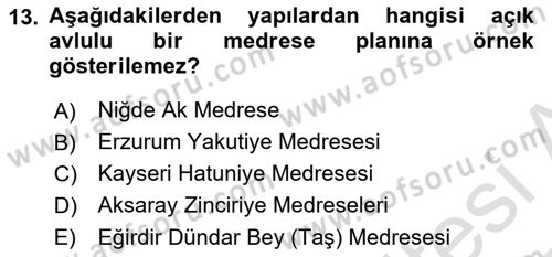 Ortaçağdan Günümüze Anadolu Uygarlıkları Dersi 2024 - 2025 Yılı Yaz Okulu Sınav Soruları 13. Soru