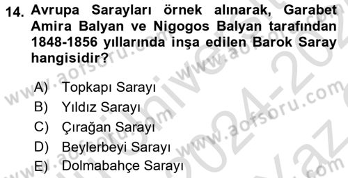 Ortaçağdan Günümüze Anadolu Uygarlıkları Dersi 2024 - 2025 Yılı Yaz Okulu Sınav Soruları 14. Soru