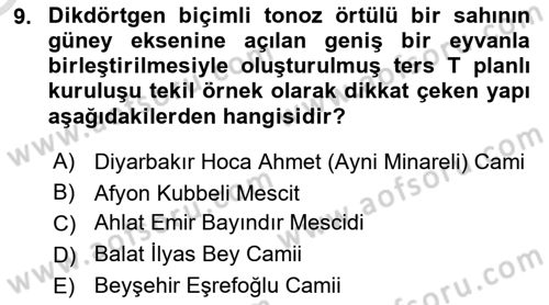 Ortaçağdan Günümüze Anadolu Uygarlıkları Dersi 2024 - 2025 Yılı Yaz Okulu Sınav Soruları 9. Soru