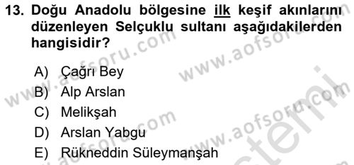 Ortaçağdan Günümüze Anadolu Uygarlıkları Dersi 2025 - 2026 Yılı (Vize) Ara Sınav Soruları 13. Soru