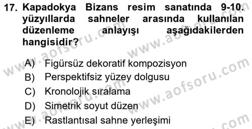 Ortaçağdan Günümüze Anadolu Uygarlıkları Dersi 2025 - 2026 Yılı (Vize) Ara Sınav Soruları 17. Soru