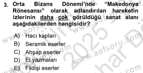 Ortaçağdan Günümüze Anadolu Uygarlıkları Dersi 2025 - 2026 Yılı (Vize) Ara Sınav Soruları 3. Soru