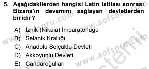 Ortaçağdan Günümüze Anadolu Uygarlıkları Dersi 2025 - 2026 Yılı (Vize) Ara Sınav Soruları 5. Soru