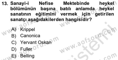Ortaçağdan Günümüze Anadolu Uygarlıkları Dersi 2025 - 2026 Yılı (Final) Dönem Sonu Sınav Soruları 13. Soru