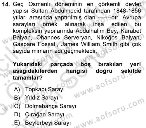 Ortaçağdan Günümüze Anadolu Uygarlıkları Dersi 2025 - 2026 Yılı (Final) Dönem Sonu Sınav Soruları 14. Soru
