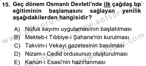 Ortaçağdan Günümüze Anadolu Uygarlıkları Dersi 2025 - 2026 Yılı (Final) Dönem Sonu Sınav Soruları 15. Soru