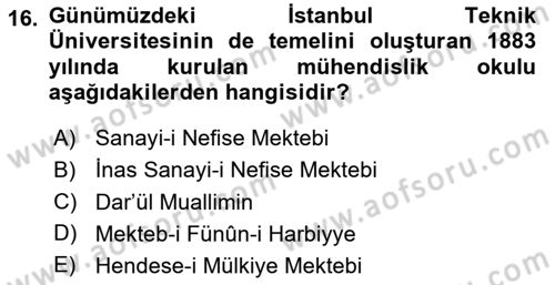 Ortaçağdan Günümüze Anadolu Uygarlıkları Dersi 2025 - 2026 Yılı (Final) Dönem Sonu Sınav Soruları 16. Soru