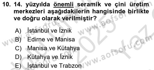 Ortaçağdan Günümüze Anadolu Uygarlıkları Dersi 2025 - 2026 Yılı Yaz Okulu Sınav Soruları 10. Soru