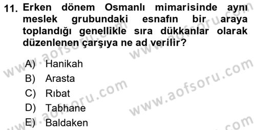 Ortaçağdan Günümüze Anadolu Uygarlıkları Dersi 2025 - 2026 Yılı Yaz Okulu Sınav Soruları 11. Soru