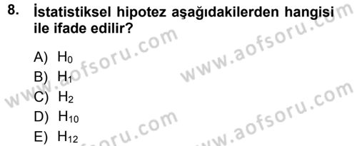 Sosyal Bilimlerde Araştırma Yöntemleri Dersi Ara Sınavı Deneme Sınav Soruları 8. Soru