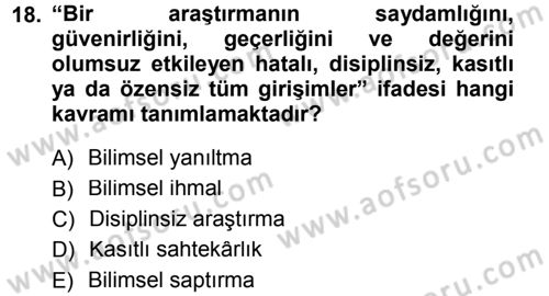 Sosyal Bilimlerde Araştırma Yöntemleri Dersi 2012 - 2013 Yılı (Final) Dönem Sonu Sınav Soruları 18. Soru