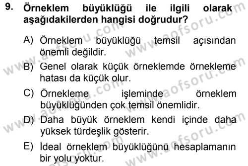 Sosyal Bilimlerde Araştırma Yöntemleri Dersi 2012 - 2013 Yılı (Final) Dönem Sonu Sınav Soruları 9. Soru