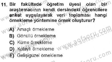 Sosyal Bilimlerde Araştırma Yöntemleri Dersi 2012 - 2013 Yılı Tek Ders Sınav Soruları 11. Soru