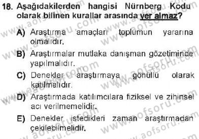 Sosyal Bilimlerde Araştırma Yöntemleri Dersi 2012 - 2013 Yılı Tek Ders Sınav Soruları 18. Soru
