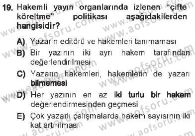 Sosyal Bilimlerde Araştırma Yöntemleri Dersi 2012 - 2013 Yılı Tek Ders Sınav Soruları 19. Soru