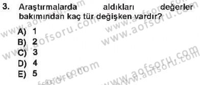Sosyal Bilimlerde Araştırma Yöntemleri Dersi 2012 - 2013 Yılı Tek Ders Sınav Soruları 3. Soru