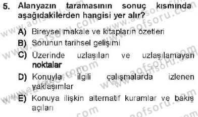 Sosyal Bilimlerde Araştırma Yöntemleri Dersi 2012 - 2013 Yılı Tek Ders Sınav Soruları 5. Soru
