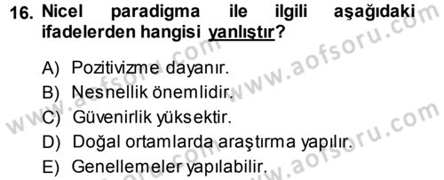 Sosyal Bilimlerde Araştırma Yöntemleri Dersi 2013 - 2014 Yılı (Vize) Ara Sınav Soruları 16. Soru