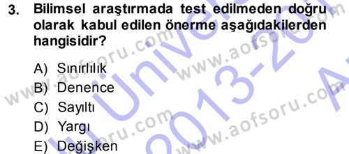 Sosyal Bilimlerde Araştırma Yöntemleri Dersi 2013 - 2014 Yılı (Vize) Ara Sınav Soruları 3. Soru