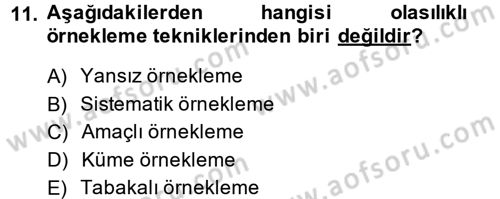 Sosyal Bilimlerde Araştırma Yöntemleri Dersi 2013 - 2014 Yılı (Final) Dönem Sonu Sınav Soruları 11. Soru