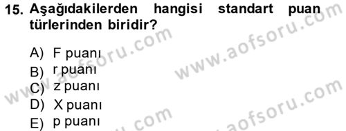 Sosyal Bilimlerde Araştırma Yöntemleri Dersi 2013 - 2014 Yılı (Final) Dönem Sonu Sınav Soruları 15. Soru