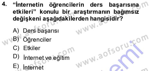 Sosyal Bilimlerde Araştırma Yöntemleri Dersi 2013 - 2014 Yılı (Final) Dönem Sonu Sınav Soruları 4. Soru