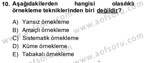 Sosyal Bilimlerde Araştırma Yöntemleri Dersi 2013 - 2014 Yılı Tek Ders Sınav Soruları 10. Soru