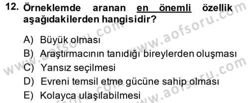 Sosyal Bilimlerde Araştırma Yöntemleri Dersi 2013 - 2014 Yılı Tek Ders Sınav Soruları 12. Soru