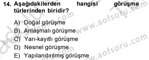 Sosyal Bilimlerde Araştırma Yöntemleri Dersi 2013 - 2014 Yılı Tek Ders Sınav Soruları 14. Soru