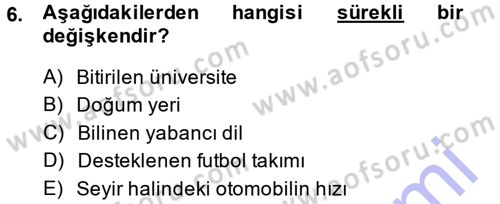 Sosyal Bilimlerde Araştırma Yöntemleri Dersi Ara Sınavı Deneme Sınav Soruları 6. Soru