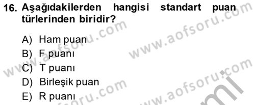 Sosyal Bilimlerde Araştırma Yöntemleri Dersi 2014 - 2015 Yılı (Final) Dönem Sonu Sınav Soruları 16. Soru