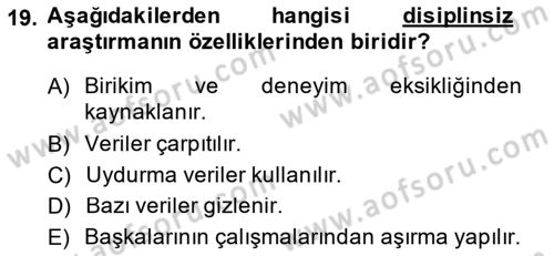 Sosyal Bilimlerde Araştırma Yöntemleri Dersi 2014 - 2015 Yılı (Final) Dönem Sonu Sınavı 19. Soru