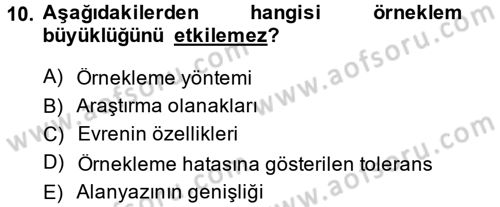 Sosyal Bilimlerde Araştırma Yöntemleri Dersi 2014 - 2015 Yılı Tek Ders Sınav Soruları 10. Soru