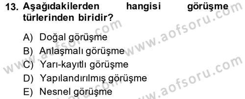 Sosyal Bilimlerde Araştırma Yöntemleri Dersi 2014 - 2015 Yılı Tek Ders Sınav Soruları 13. Soru