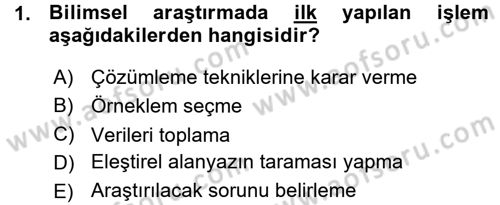 Sosyal Bilimlerde Araştırma Yöntemleri Dersi 2015 - 2016 Yılı (Vize) Ara Sınav Soruları 1. Soru